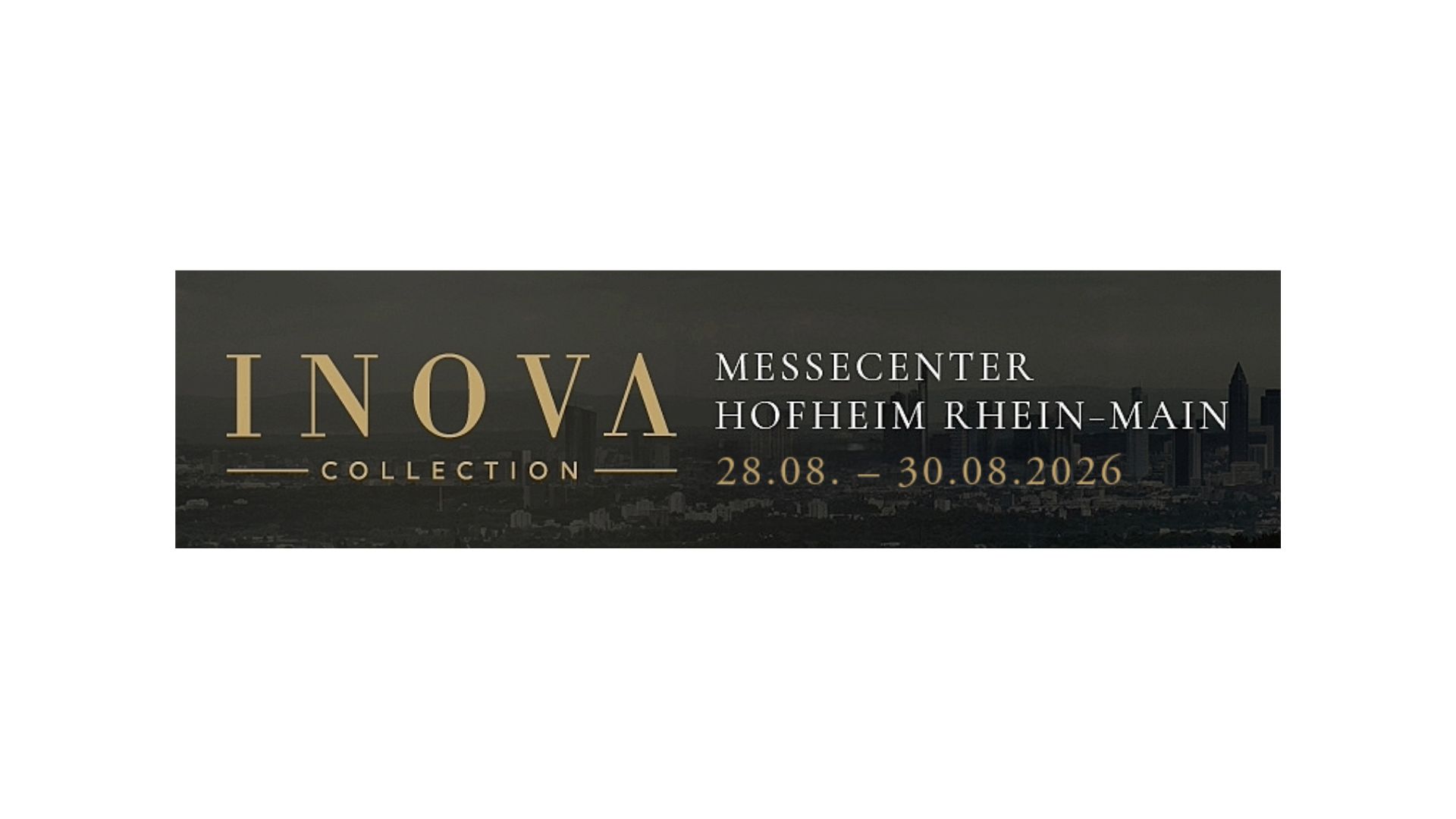 Come and meet us at the INOVA Collection 2026: