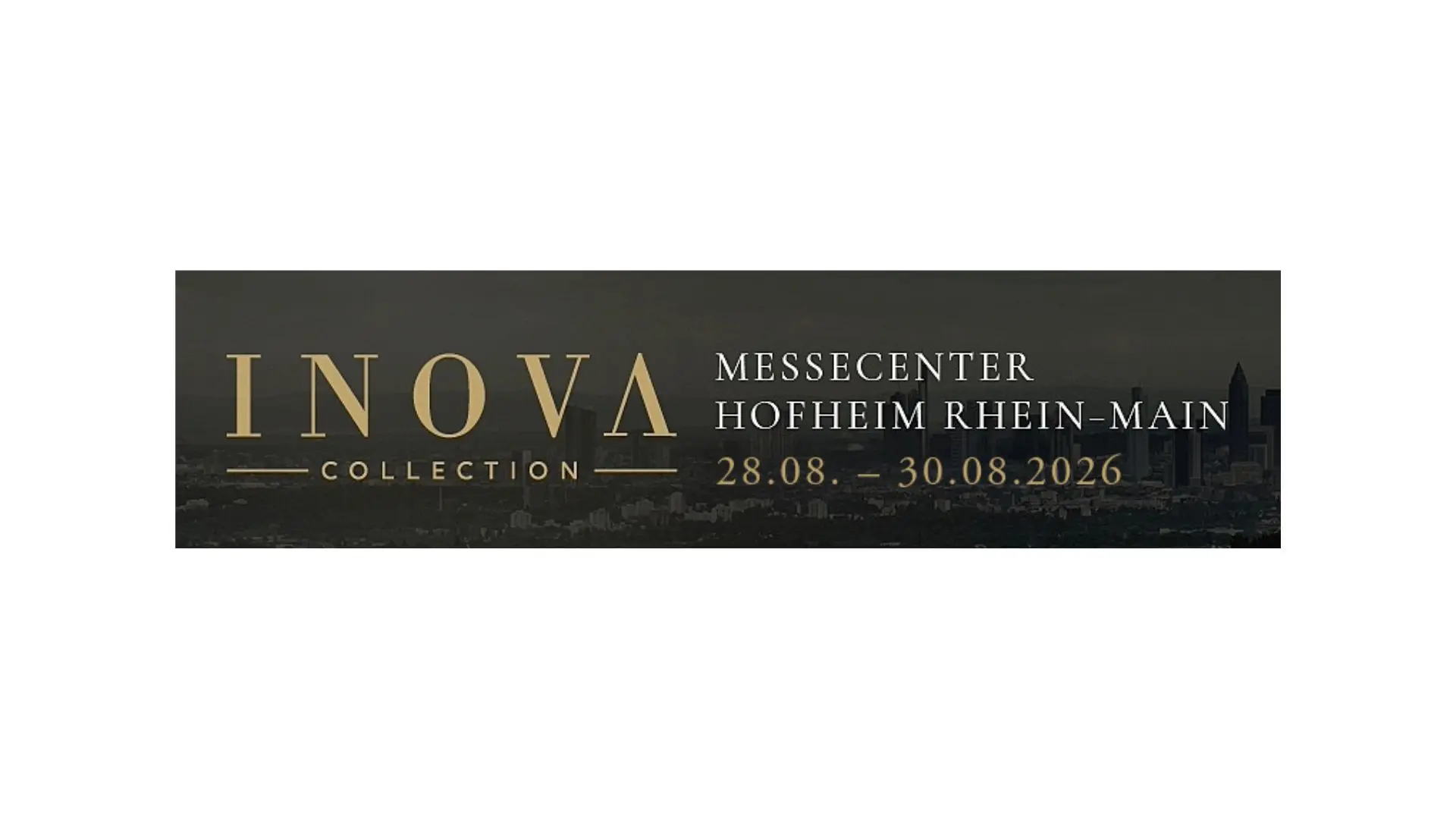 Come and meet us at the INOVA Collection 2026: